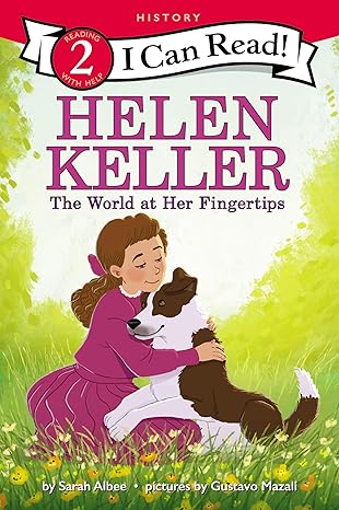 Helen Keller: The World at Her Fingertips (I Can Read Level 2) Paperback Children's Books Happier Every Chapter   