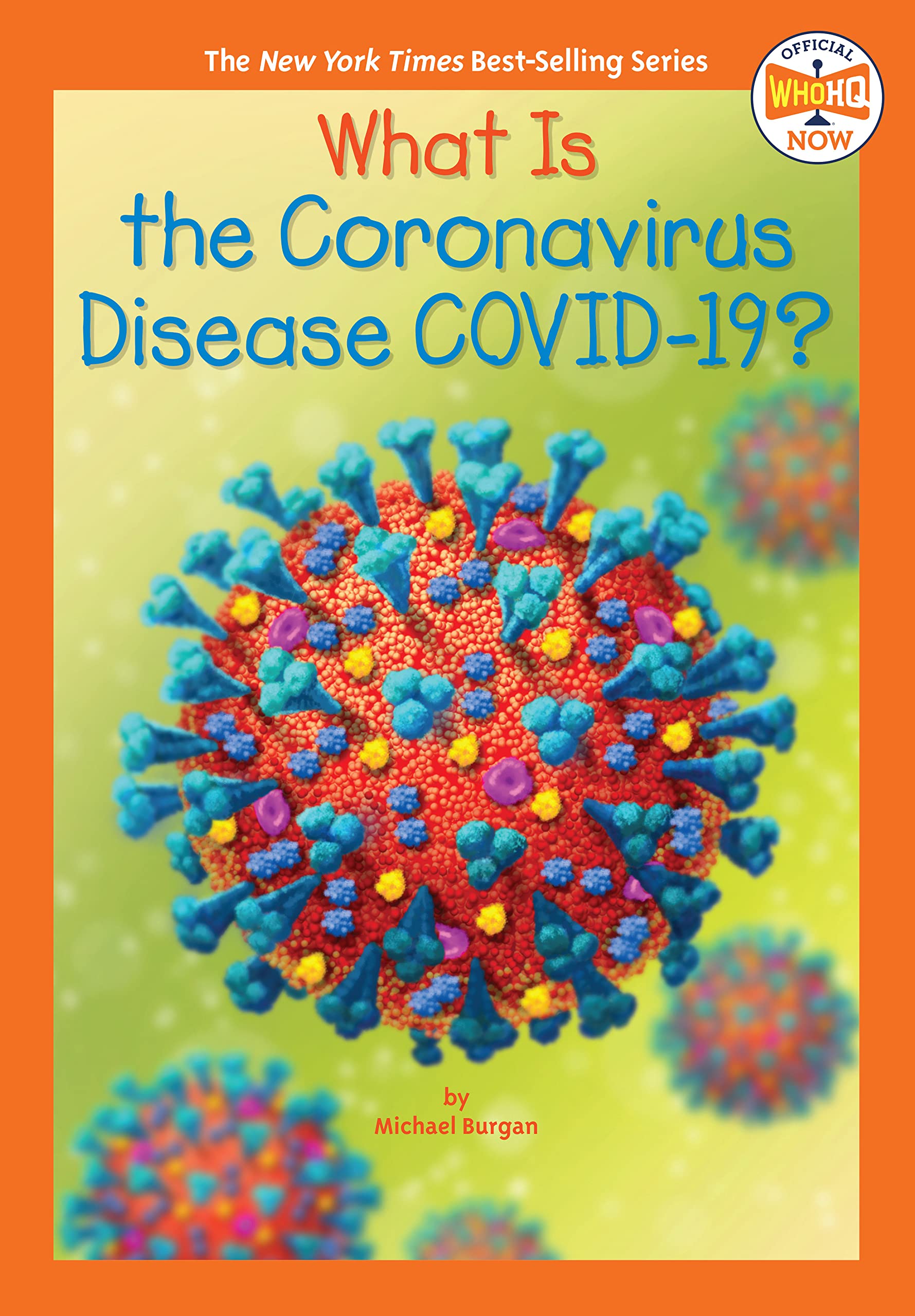 What Is the Coronavirus Disease COVID-19? (Who Hq Now) (Paperback)