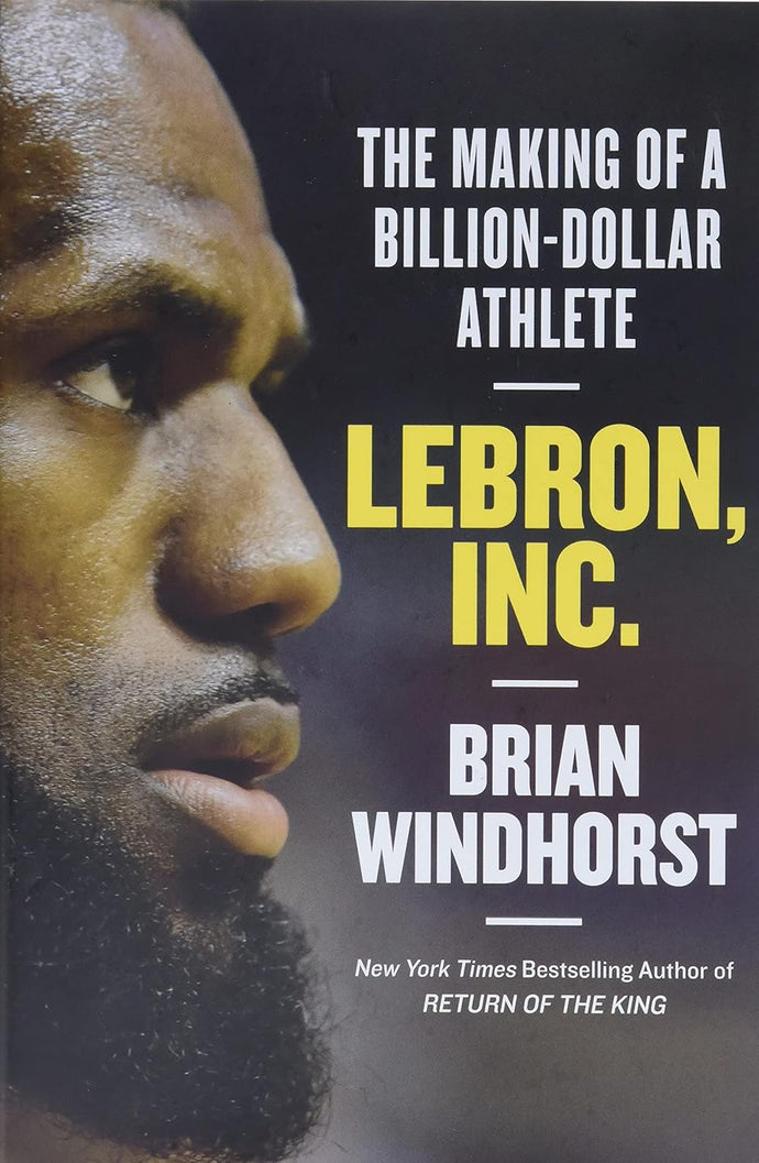 Lebron, Inc.: The Making of a Billion-Dollar Athlete Hardcove Adult Non-Fiction Ndah Mbawa @ Happier Every Chapter   