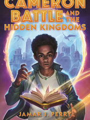 Cameron Battle and the Hidden Kingdoms  1(Hardcover)