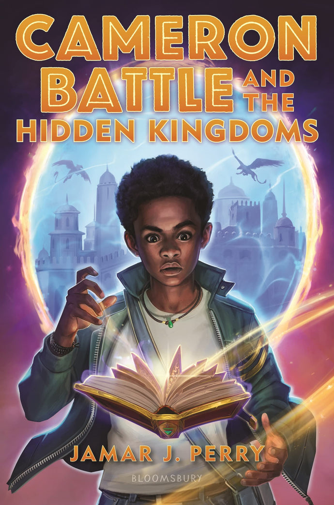 Cameron Battle and the Hidden Kingdoms  1(Hardcover) Children's Books Happier Every Chapter   