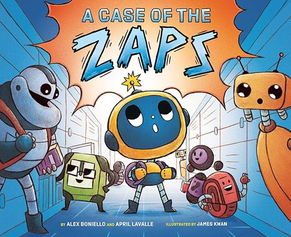 A Case of the Zaps: A Picture Book Hardcover Children's Books Happier Every Chapter   