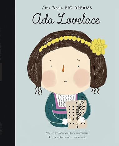 Ada Lovelace (10) (Little People, BIG DREAMS) Hardcover Children's Books Happier Every Chapter   