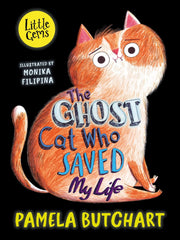 The Ghost Cat Who Saved My Life (Little Gems): Mysterious miaowing from the empty flat upstairs sets Liam and Sav on a quest to find the ghost cat in ... from award-winning author Pamela Butchart.(Dyslexia-friendly)