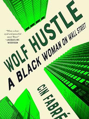 Wolf Hustle: A Black Woman on Wall Street Hardcover
