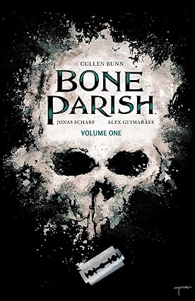 Bone Parish Vol. 1 (Volume 1) Paperback Adult Non-Fiction Happier Every Chapter