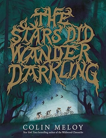 The Stars Did Wander Darkling Hardcover