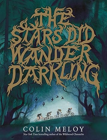 The Stars Did Wander Darkling Hardcover Children's Books Happier Every Chapter   