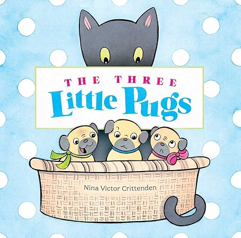 The Three Little Pugs Hardcover