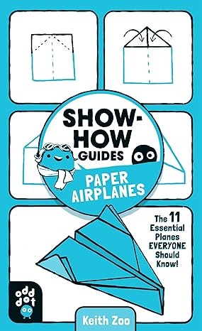 Show-How Guides: Paper Airplanes Paperback Children's Books Happier Every Chapter