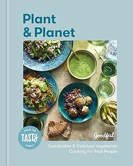 Plant and Planet: Sustainable and Delicious Vegetarian Cooking for Real People Hardcover