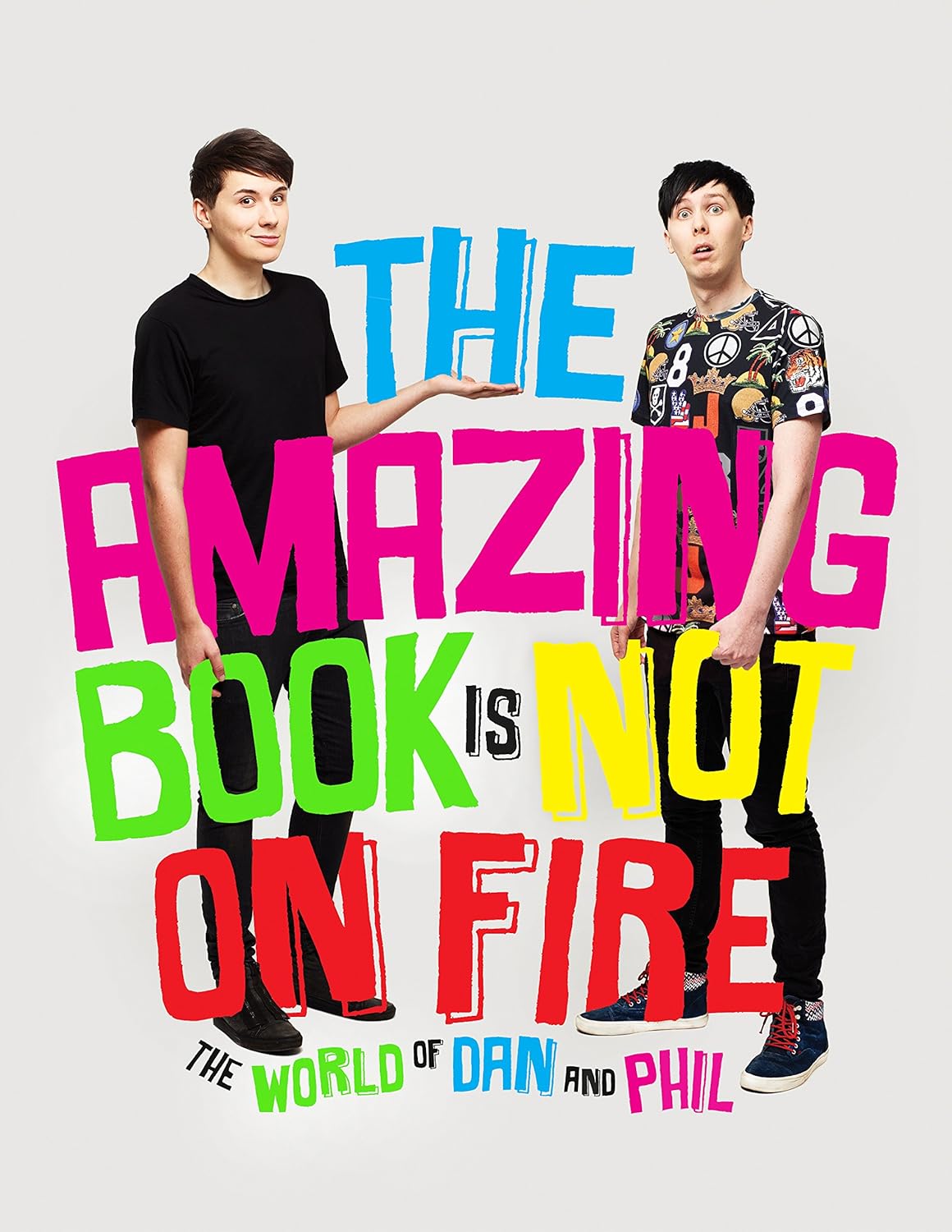 The Amazing Book is Not on Fire: The World of Dan and Phil Hardcover