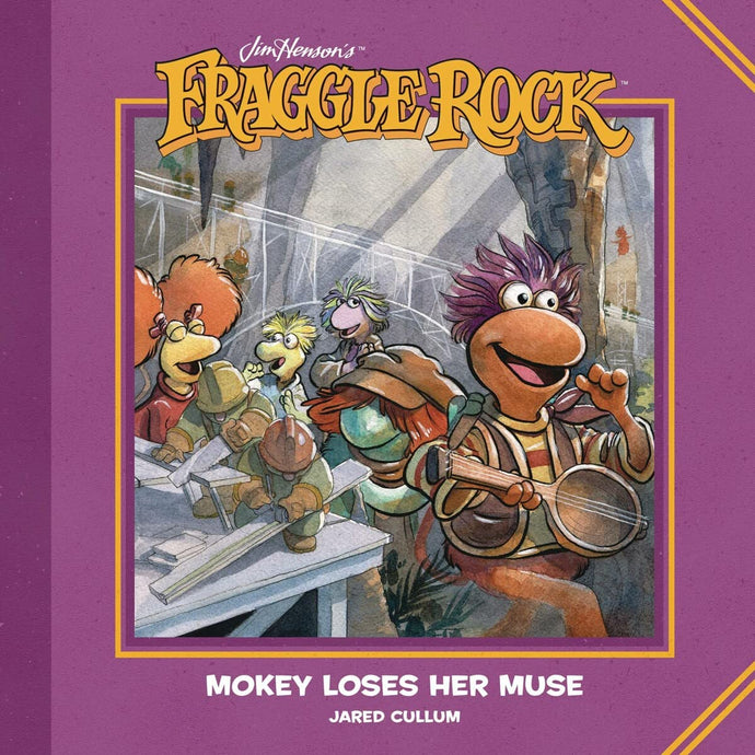 Jim Henson's Fraggle Rock Mokey Loses Her Muse(Hardcover) Children's Books Happier Every Chapter   