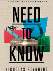 Need to Know: World War II and the Rise of American Intelligence Hardcover