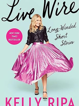 Live Wire: Long-Winded Short Stories Hardcover
