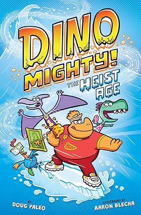 The Heist Age: Dinosaur Graphic Novel: 2 (Dinomighty!) Hardcover Children's Books Happier Every chapter