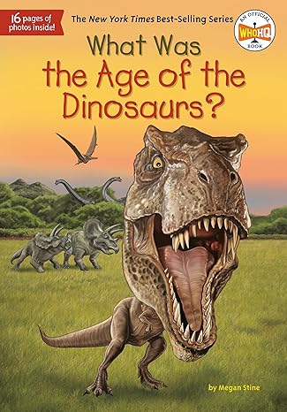 What Was the Age of the Dinosaurs? Paperback