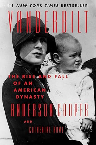 Vanderbilt: The Rise and Fall of an American Dynasty Paperback Adult Non-Fiction Happier Every Chapter   