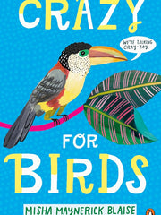 Crazy for Birds Hardcover “ Illustrated