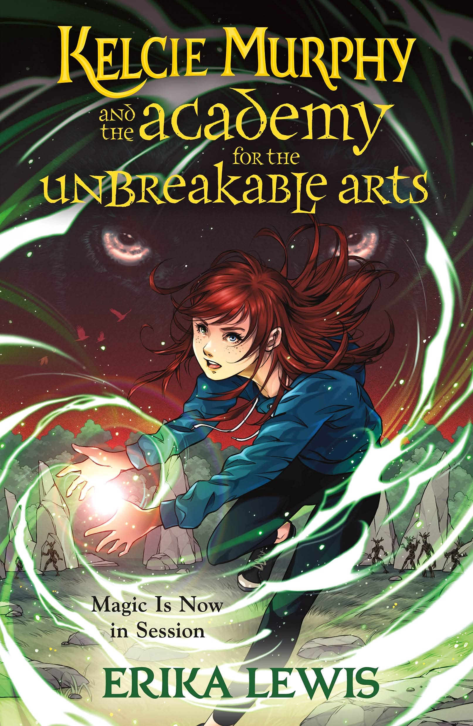Kelcie Murphy and the Academy for the Unbreakable Arts (The Academy for the Unbreakable Arts, 1) (Hardcover)