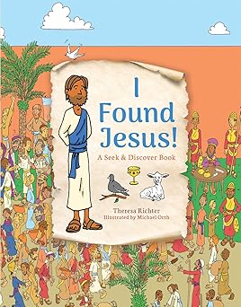 I Found Jesus!: A Seek & Discover Book Hardcover Children's Books Happier Every Chapter