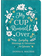 My Cup Runneth Over: Everyday Blessings and Devotions for Women Hardcover