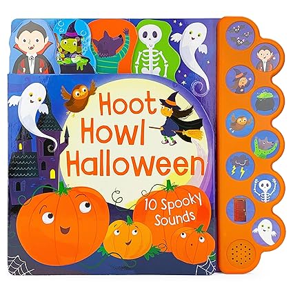 Hoot Howl Halloween 10-Button Sound Book for Little Trick-Or-Treaters (Interactive Children's Sound Book with 10 Spooky Sounds) Board book Children's Books Happier Every Chapter