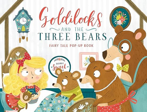 Goldilocks and the Three Bears (Fairy Tale Pop-Up Book) Hardcover Children's Books Happier Every chapter