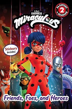 Friends, Foes, and Heroes (Miraculous: Passport to Reading 2) Paperback Children's Books Happier Every Chapter