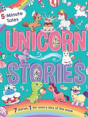 5-Minute Tales: Unicorn Stories: With 7 Stories, 1 for Every Day of the Week Hardcover