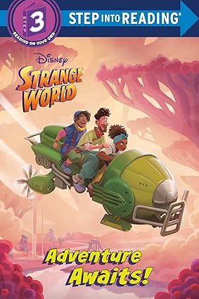 Adventure Awaits!: Step 3 (Disney Strange World: Step into Reading, Step 3) Library Binding