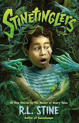 Stinetinglers: All New Stories by the Master of Scary Tales (Stinetinglers, 1) Hardcover Tweens Fiction Happier Every chapter