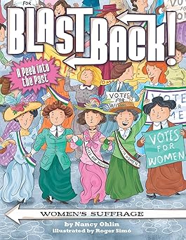 Women's Suffrage (Blast Back!) Paperback Children's Books Happier Every chapter