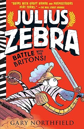 Julius Zebra: Battle with the Britons! Paperback