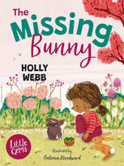 The Missing Bunny: An adorable illustrated first chapter book from internationally bestselling author Holly Webb, perfect for animal lovers! (Little Gems) (Dyslexia Friendly)