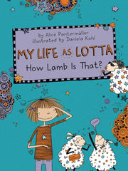 My Life as Lotta How Lamb Is That? (Book 2)(Hardcover)