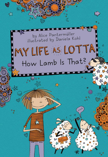 My Life as Lotta How Lamb Is That? (Book 2)(Hardcover) Children's Books Happier Every Chapter   