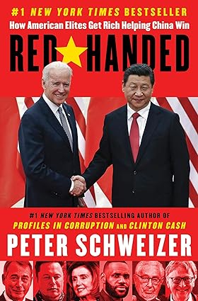 Red-Handed: How American Elites Get Rich Helping China Win Hardcover Adult Non-Fiction Happier Every Chapter   