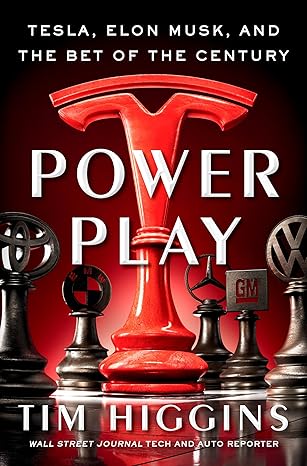 Power Play: Tesla, Elon Musk, and the Bet of the Century Hardcover
