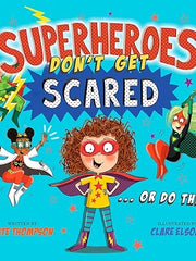 Superheroes Don't Get Scared Hardcover