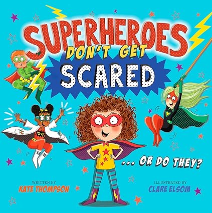 Superheroes Don't Get Scared Hardcover Children's Books Happier Every Chapter