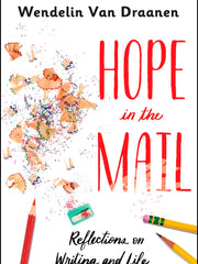 Hope in the Mail Reflections on Writing and Life(Paperback)