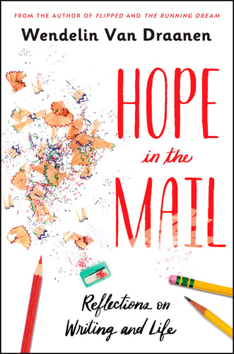 Hope in the Mail Reflections on Writing and Life(Paperback) Children's Books Happier Every Chapter   