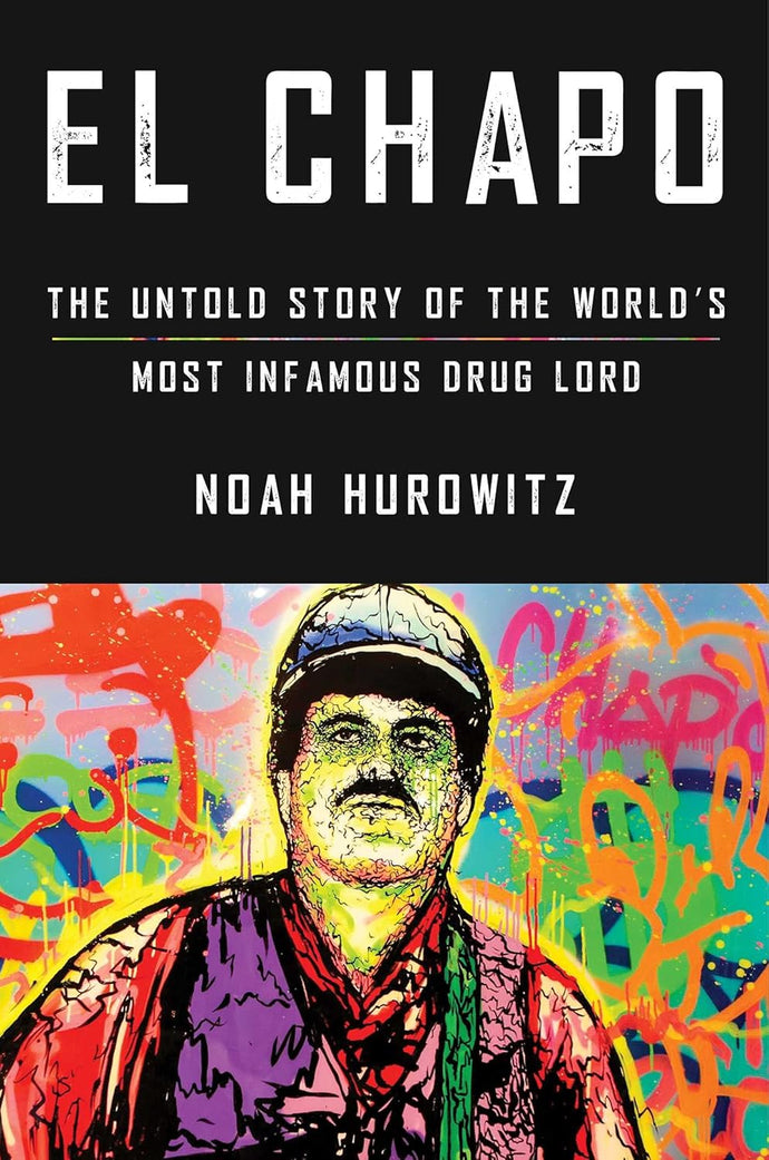 El Chapo: The Untold Story of the World's Most Infamous Drug Lord Hardcover  Ndah Mbawa @ Happier Every Chapter   