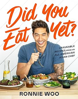 Did You Eat Yet?: Craveable Recipes from an All-American Asian Chef Hardcover