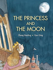 The Princess and the Moon (Fables and Folktales) Library Binding