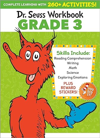 Dr. Seuss Workbook: Grade 3: 260+ Fun Activities with Stickers and More! (Language Arts, Vocabulary, Spelling, Reading Comprehension, Writing, Math, Multiplication, Science, Sel) (Dr. Seuss Workbooks) Paperback