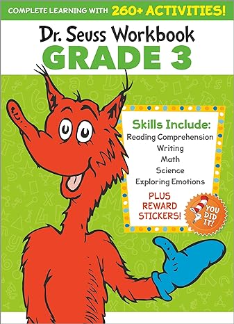 Dr. Seuss Workbook: Grade 3: 260+ Fun Activities with Stickers and More! (Language Arts, Vocabulary, Spelling, Reading Comprehension, Writing, Math, Multiplication, Science, Sel) (Dr. Seuss Workbooks) Paperback Children's Books Happier Every Chapter   