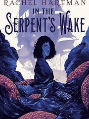 In the Serpent's Wake Hardcover