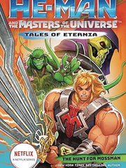 He-Man and the Masters of the Universe: The Hunt for Moss Man (Tales of Eternia Book 1) Paperback